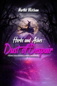 Herbs and Ashes: Dust of Despair