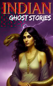 Indian Ghost Stories