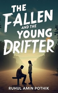 Fallen and the Young Drifter