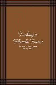 Fucking a Florida Tourist