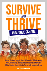 Survive and Thrive in Middle School