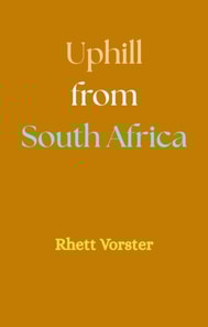 Uphill from South Africa