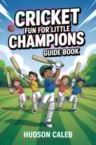 Cricket Fun for Little Champions Guide Book