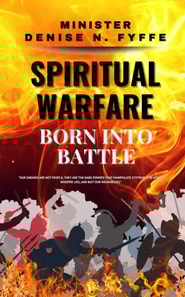 Spiritual Warfare: Born into Battle