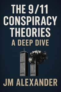 9/11 Conspiracy Theories:A Deep Dive
