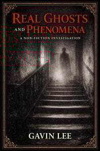 Real Ghosts And Phenomena