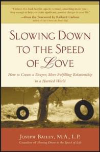 Slowing Down to the Speed of Love