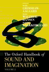 Oxford Handbook of Sound and Imagination, Volume 2