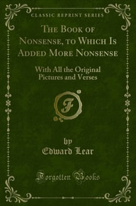 Book of Nonsense, to Which Is Added More Nonsense