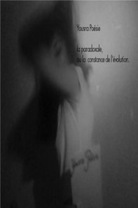 La paradoxale, ou la constance de l'evolution.