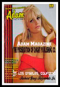 Adam Magazine The Prosecution of Knight Publishing Co. Los Angeles, California