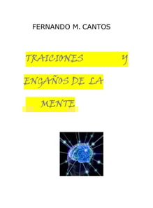 Traiciones y Enganos de la Mente