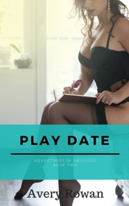 Play Date (An Erotic Tale of Swinging)
