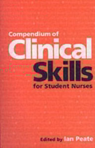 Compendium of Clinical Skills for Student Nurses