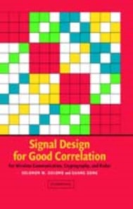 Signal Design for Good Correlation