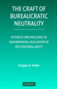 Craft of Bureaucratic Neutrality