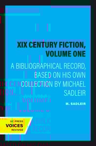 XIX Century Fiction, Volume One