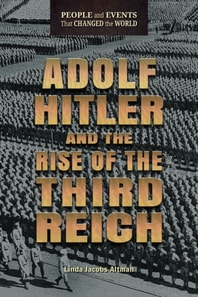 Adolf Hitler and the Rise of the Third Reich