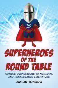 Superheroes of the Round Table