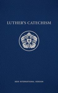 Luther's Catechism NIV