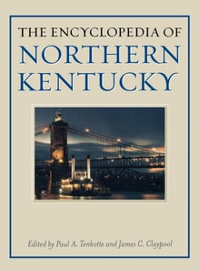 Encyclopedia of Northern Kentucky