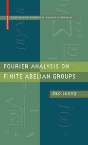 Fourier Analysis on Finite Abelian Groups