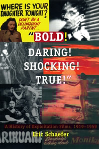 Bold! Daring! Shocking! True!