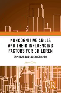 Noncognitive Skills and Their Influencing Factors for Children