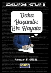 Uzaklardan Notlar 2: Daha YasanA lA r Bir Hayata
