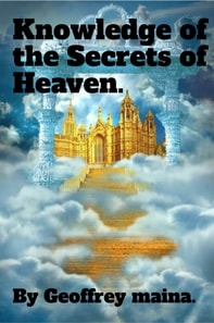 Knowledge of the Secrets of Heaven.