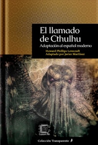 El llamado de Cthulhu: Adaptacion al espanol moderno