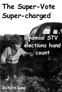 Super-Vote Supercharged: Binomial STV elections Hand Count