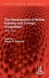 Development of British Industry and Foreign Competition