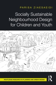 Socially Sustainable Neighbourhood Design for Children and Youth