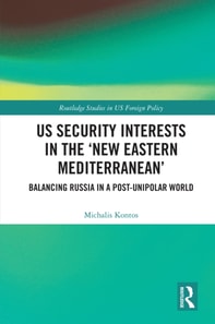 US Security Interests in the 'New Eastern Mediterranean'