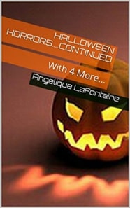 Halloween Horrors: Continued With 4 More