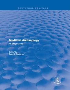 Routledge Revivals: Medieval Archaeology (2001)