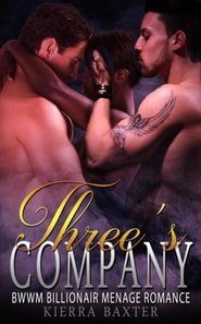 Three's Company - BWWM Billionaire Menage Romance