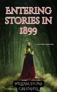 Entering Stories in 1899