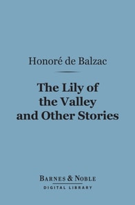 Lily of the Valley and Other Stories (Barnes & Noble Digital Library)