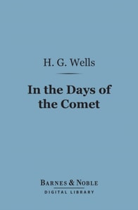 In the Days of the Comet (Barnes & Noble Digital Library)