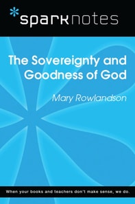 Sovereignty and Goodness of God (SparkNotes Literature Guide)
