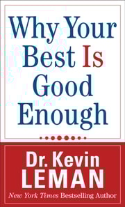 Why Your Best Is Good Enough