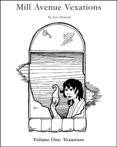 Mill Avenue Vexations Volume 1: Vexations