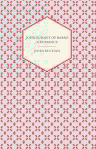 John Burnet of Barns - A Romance