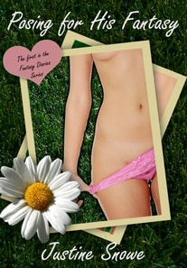 Fantasy Diaries 1: Posing for His Fantasies