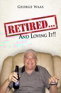 Retired... and Loving It!!