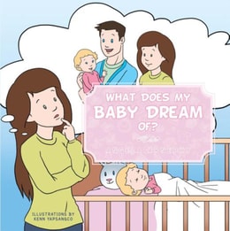 What Does My Baby Dream Of?
