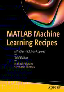 MATLAB Machine Learning Recipes