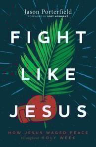 Fight Like Jesus